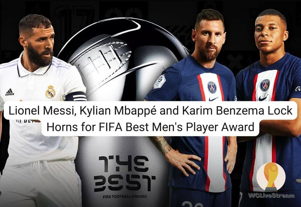 Lionel Messi, Kylian Mbappé and Karim Benzema Lock Horns for FIFA Best Men's Player Award